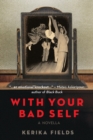 Image for With Your Bad Self