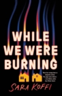 Image for While We Were Burning