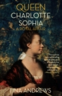Image for Queen Charlotte Sophia  : a royal affair