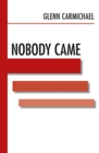 Image for Nobody Came