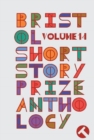 Image for Bristol Short Story Prize anthologyVolume 14