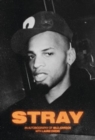 Image for Stray : An Autobiography Of Milo Johnson With Laurie Owens