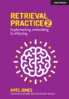 Image for Retrieval Practice 2: Implementing, embedding & reflecting
