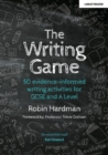 Image for Writing Game: 50 Evidence-Informed Writing Activities for GCSE and A Level