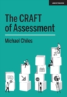 Image for CRAFT Of Assessment: A Whole School Approach to Assessment of Learning