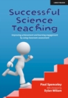 Image for Successful Science Teaching: Improving Achievement and Learning Engagement by Using Classroom Assessment