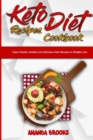 Image for Keto Diet Recipes Cookbook : Enjoy Simple, Healthy and Delicious Keto Recipes to Weight Loss