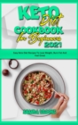 Image for Keto Diet Cookbook for Beginners 2021 : Easy Keto Diet Recipes To Lose Weight, Burn Fat And Feel Great