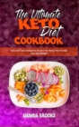 Image for The Ultimate Keto Diet Cookbook : Easy and Tasty Ketogenic Recipes For Boost Your Energy and Lose Weight