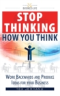 Image for Stop thinking how you think.