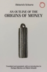 Image for An Outline of the Origins of Money