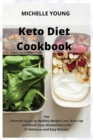 Image for Keto Diet Cookbook : The Ultimate Guide to Healthy Weight Loss, Burn Fat and Boost Your Metabolism with 51 Delicious and Easy Recipes