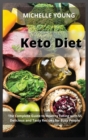 Image for Keto Diet : The Complete Guide to Healthy Eating with 55 Delicious and Tasty Recipes for Busy People