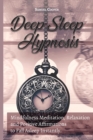 Image for Deep Sleep Hypnosis : Mindfulness Meditation, Relaxation and Positive Affirmations to Fall Asleep Instantly. Start Sleeping Better, Release Stress and Overcome Anxiety