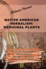 Image for Native American Herbalism Medicinal Plants