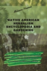 Image for Native American Herbalism Encyclopedia and Gardening