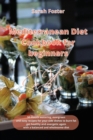 Image for Mediterranean Diet Cookbook for Beginners Side Dishes Recipes : 50 mouth watering, evergreen and easy recipes for your side dishes to burn fat, get healthy and energetic again with a balanced and whol