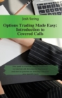 Image for Options Trading Made Easy - Introduction to Covered Calls