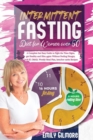Image for Intermittent Fasting Diet For Women over 50 : A Complete but Easy Guide to Fight the Time Signs, get Healthy and Slim again Without Feeling Hungry. 16/8 IF, OMAD, Weekly Meal Plan, keto/low carbs Reci