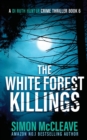 Image for The White Forest Killings