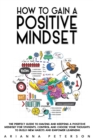 Image for How to Gain a Positive Mindset