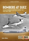 Image for Bombers at Suez  : the RAF bombing campaign during the Suez War, 1956