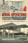 Image for Aerial Operations in the Revolutions of 1922 and 1947 in Paraguay: The First Dogfights in South America