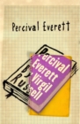 Image for Percival Everett by Virgil Russell.