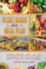 Image for Plant Based Diet Meal Plan : Cookbook vegetarian, weight loss with nutrition recipes high protein paradox keto for beginners, a final solution for healthy whole life, mind and a strong perfect body