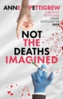 Image for Not the Deaths Imagined