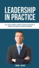 Image for Leadership in Practice : As a Successful Leader Pr?du?? R??ult? in Teams Through a Positive Attitude