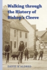 Image for Walking Through the History of Bishop&#39;s Cleeve