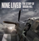Image for Nine lives  : the story of Biggin Hill