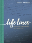 Image for Life lines  : what your handwriting says about you
