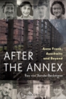 Image for After the annex  : Anne Frank and her companions in the Nazi death camps