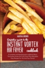 Image for Definitive Guide To The Instant Vortex Air Fryer Cookbook