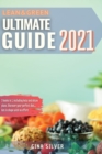 Image for Lean &amp; Green Ultimate Guide 2021 : 3 books in 1, including keto and detox plans. Discover your perfect diet. Get in shape with no effort