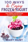 Image for 100 Ways to Enjoy Frozen Yogurt