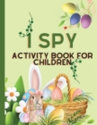 Image for I spy Activity Book for Children