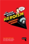 Image for The Repeater book of heroism