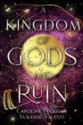 Image for A Kingdom of Gods and Ruin