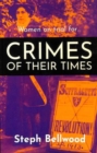 Image for Women on trial for...Crimes of their Times