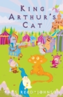 Image for King Arthur&#39;s cat, or, The ballad of Sir Softpaws