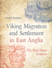Image for Viking Migration and Settlement in East Anglia: The Place-Name Evidence