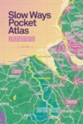 Image for Slow Ways Pocket Atlas