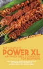 Image for The Complete Power XL Air Fryer Grill Cookbook For Beginners