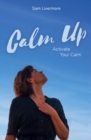 Image for Calm Up: Activate Your Calm