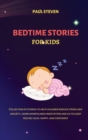 Image for Bedtime Stories for Kids : Collection of stories to help children reduce stress and anxiety, learn mindfulness meditation and go to sleep feeling calm, happy, and confident
