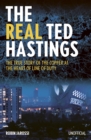Image for The real Ted Hastings  : the true story of the copper at the heart of line of duty