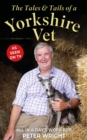 Image for The Tales and Tails of a Yorkshire Vet